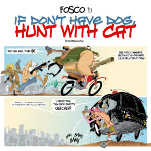 Fosco in: If Don't Have Dog, Hunt With Cat